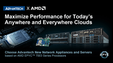 Advantech Delivers Higher Performance Network Security, Storage, and Edge Platforms based on AMD EPYC? 7003 Series Processors
